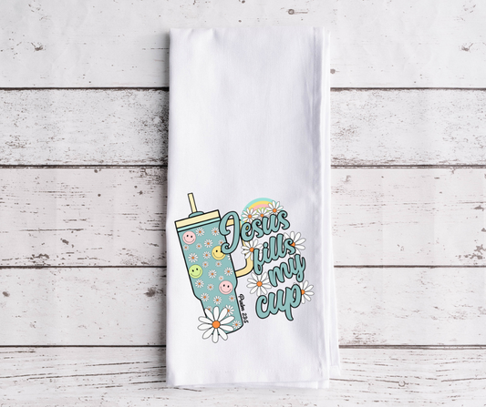 Jesus Fills My Cup Dish Towel