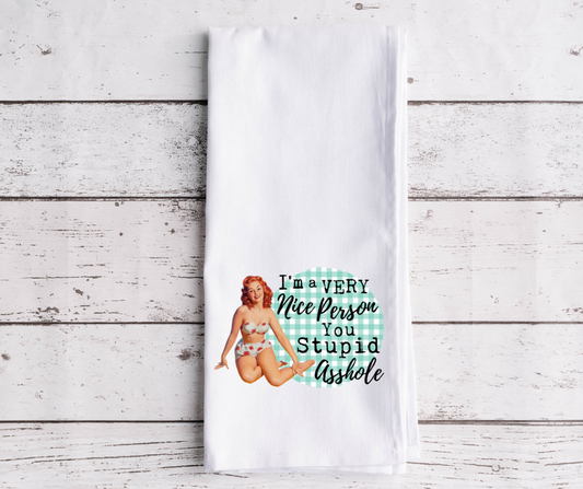 I'm a Very Nice Person Dish Towel